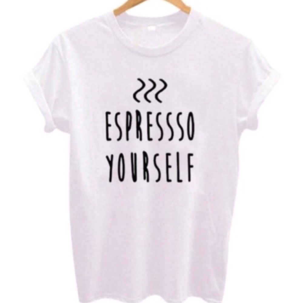 🎯 SOLD 🎯 “Espresso Yourself” T-Shirt - Picture 1 of 3